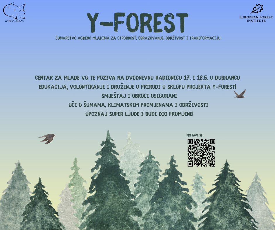 Projekt Y-FOREST "Održivo gospodarenje šumama i borba protiv klimatskih promjena" 4 Y forest radionica najava